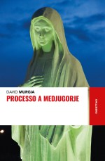 copertina processo a Medjugorje